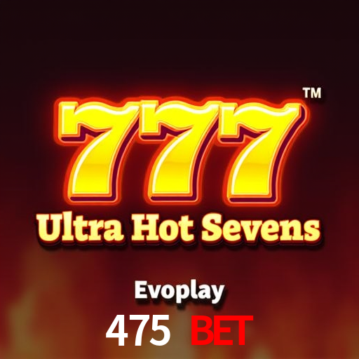 BET 475