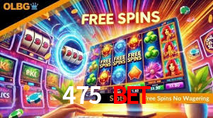 475 BET